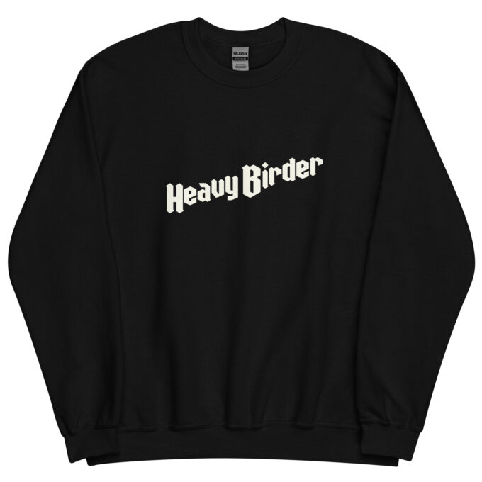 Heavy Birder Sweatshirt