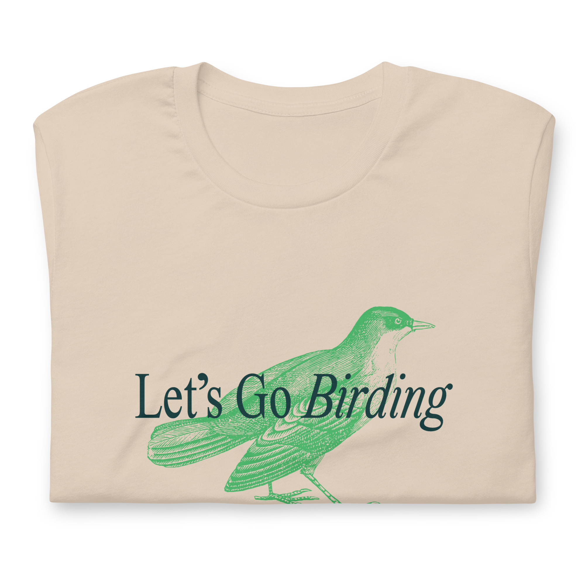Let's Go Birding T-shirt